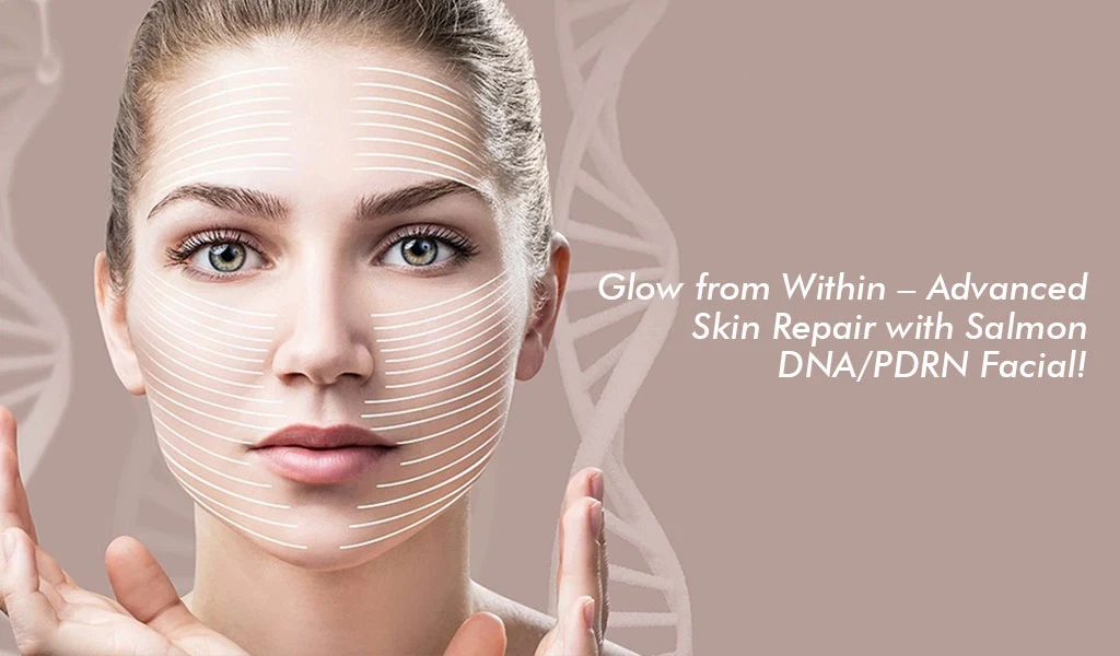 Salmon DNA PDRN Facial highlighting advanced skin repair and rejuvenation benefits.